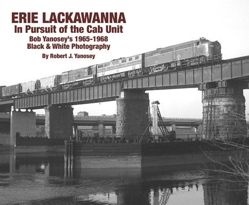 Morning Sun Books Inc Softcover Book - 6468 Erie Lackawanna: The Quest for the Cab Unit