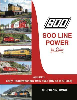 Morning Sun Books: Soo Line Power in Color Vol 2 - 1945 - 1965 Roadswitchers