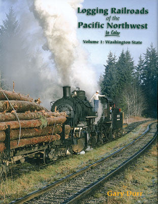 Morning Sun Books Inc's Colorful Logging Railroads of the Pacific Northwest Collection - Volume 1: Hardcover Book about Logging Railroads in Washington State with 128 Pages