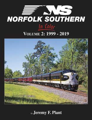Morning Sun Books Inc's Second Volume of 1695 Norfolk Southern in Color: A Colorful Hardcover Book Covering the Years 1999 - 2019 with 128 Pages