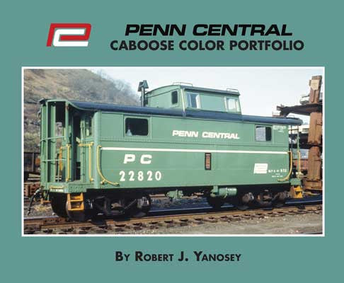 Morning Sun Books' 96 - Page Softcover Penn Central Caboose Color Portfolio