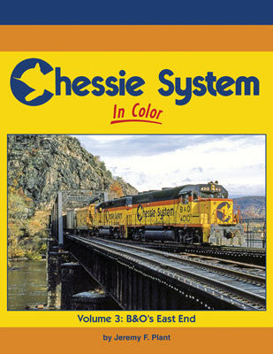 Morning Sun Books Inc's 1713 Colorful Chessie System Railway Book - Volume 3: The Eastern Part of B&O