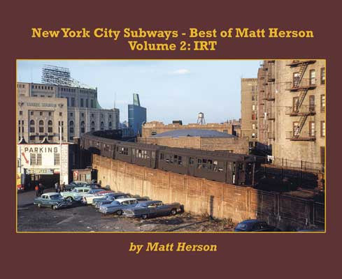 Morning Sun Books Inc: Best of Matt Herson Vol 2 - NYC Subways Softcover, 96 Pages