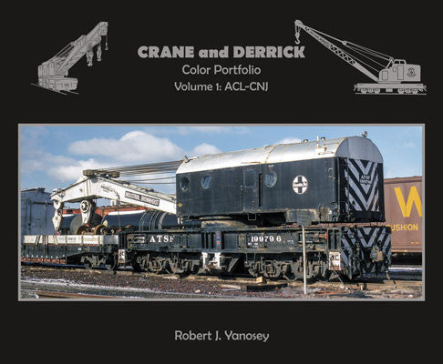 Morning Sun Books Inc's Color Portfolio Vol 1: ACL - CNJ for Crane and Derrick