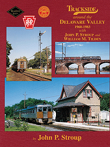 Morning Sun Books Inc: 1401 Trackside Scenes in Delaware Valley (1960 - 1983)