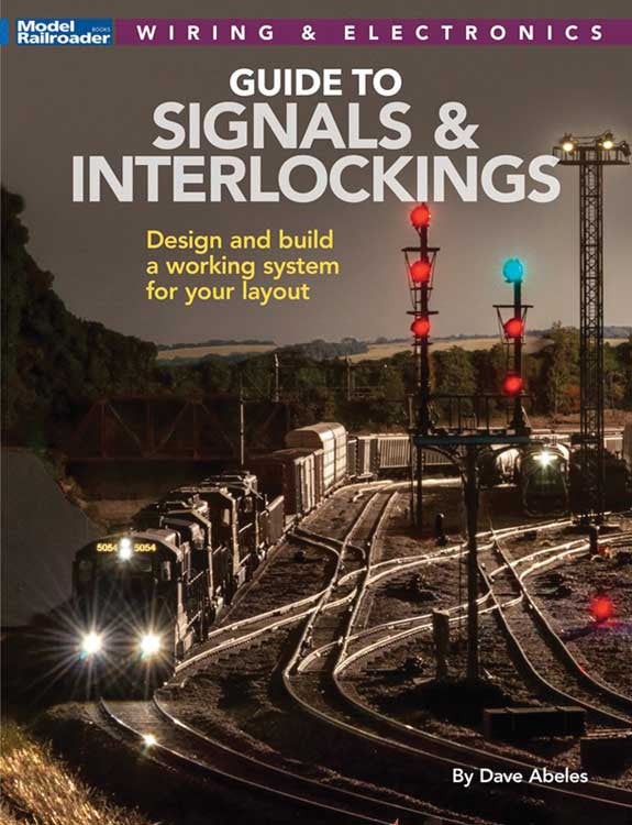 Kalmbach Publishing Co's 144 - Page Softcover Guide to Signals and Interlockings