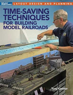 Kalmbach Publishing Co's 12817 Book on Time-Saving Techniques for Model Railroad Building -- 112-Page Softcover
