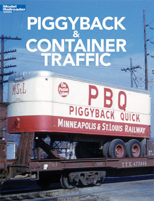 Kalmbach Publishing Co's 12804 Softcover Book on Piggyback and Container Traffic with 128 Pages