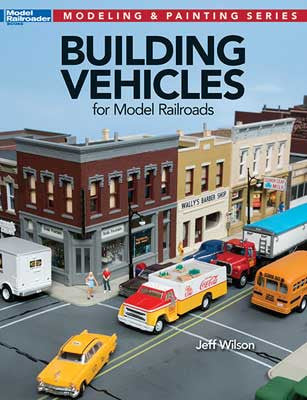 Kalmbach Publishing Co's 12810 Softcover Book: Building Vehicles for Model Railroads