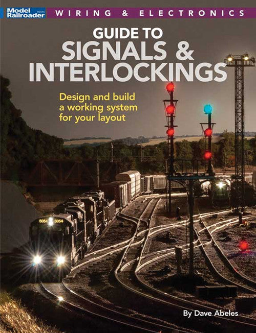 Kalmbach Publishing Co's 144 - Page Softcover Guide to Signals and Interlockings
